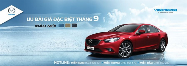 Vina Mazda đồng thời thực hiện 2 chương trình ưu đãi cho khách mua xe trong tháng 9