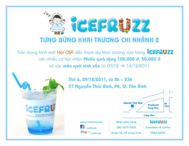 [ICEFRUZZ] Kính mời các bác OSFIers đến dự khai trương Chi nhánh 2 Q. Tân Bình ^^