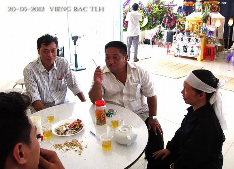 Một vài hình ảnh thân hữu tại tang lễ bác TLH ngày 18-và 19-20-21-5-2012. Một vài hình ảnh thân hữu tại tang lễ bác TLH ngày 18-và 19-20-21-5-2012.