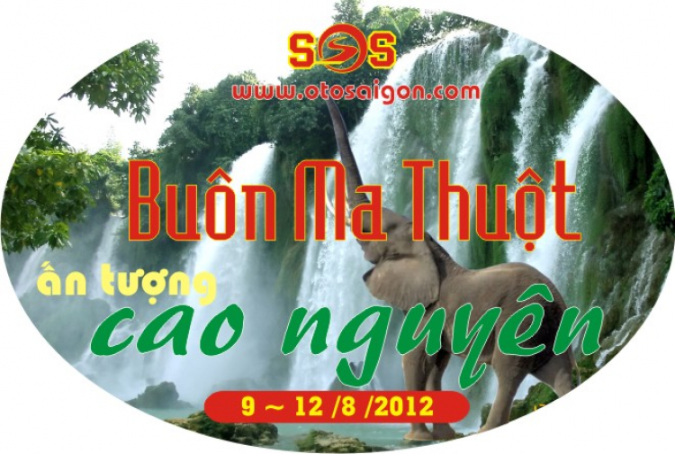 [S.O.S] OFF Buôn Ma Thuột- ẤN TƯỢNG ĐẤT CAO NGUYÊN