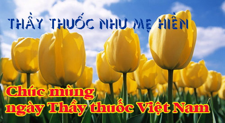 Chúc mừng ngày thầy thuốc Việt Nam