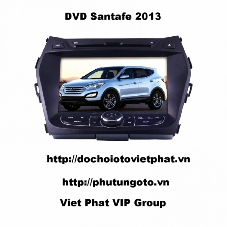 DVD ô tô theo xe Santafe mới nhất 2013