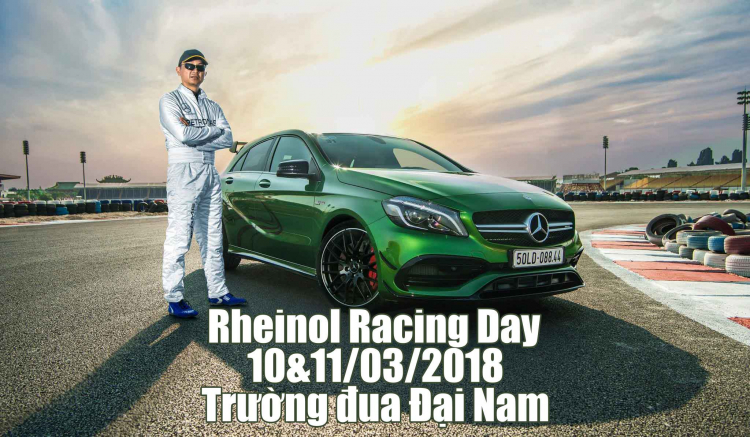 Thông tin chi tiết giải đua Rheinol Racing Day tại trường đua Đại Nam; 10-11/03/2018