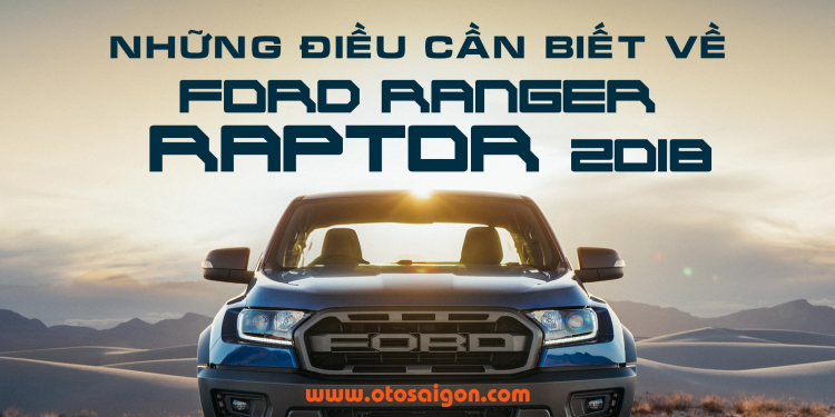 [Infographic] Những điều cần biết về Ford Ranger Raptor 2018