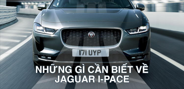 [Infographic] Những điểm cần biết về mẫu xe điện Jaguar I-PACE
