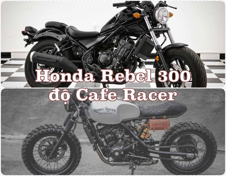 [Clip] Độ Honda Rebel 300 theo phong cách Cafe Racer với gợi ý của Tự Thanh Đa