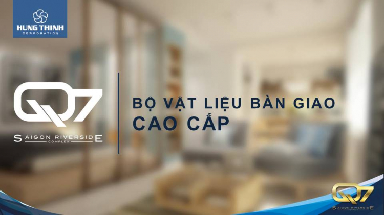 [Hưng Thịnh Corp]-Q7 Saigon Riverside Complex