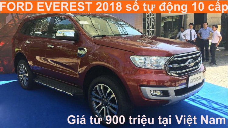 Lộ giá bán xe Ford Everest số tự động 10 cấp từ 900 triệu tại Việt Nam