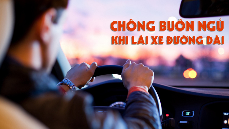 Những mẹo chống buồn ngủ khi chạy xe đường dài