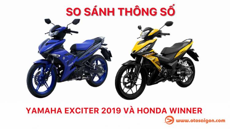 [THSS] So sánh thông số giữa Yamaha Exciter 2019 vừa ra mắt và Honda Winner