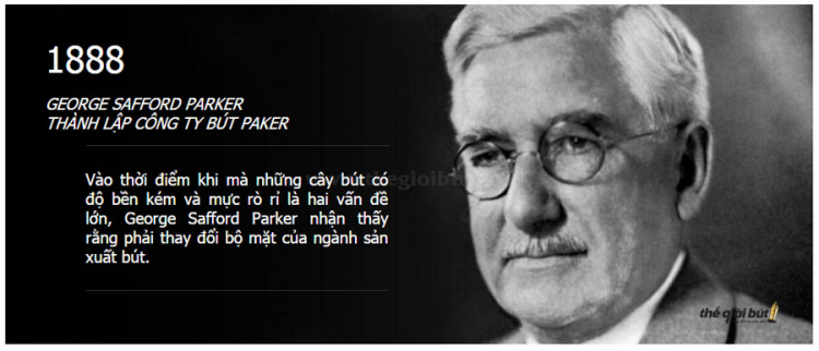 Lịch sử thương hiệu bút Parker Lịch sử thương hiệu bút Parker