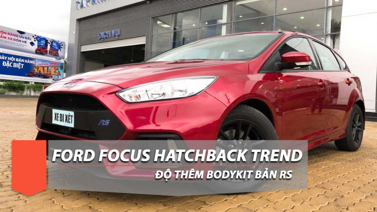 Ford Focus bản Trend được đại lý độ sẵn bodykit RS; rao bán 630 triệu
