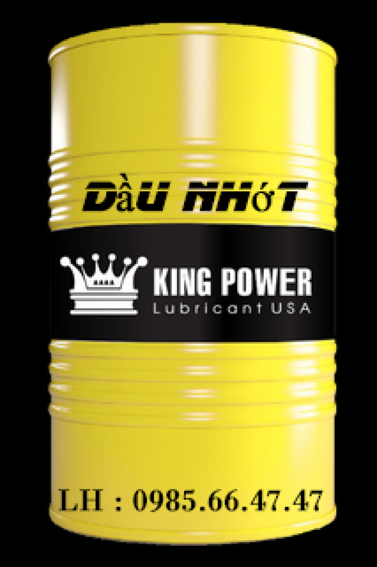 Dầu nhớt nhập khẩu 100% từ UAE, thương hiệu King Power, công nghệ Hoa Kỳ