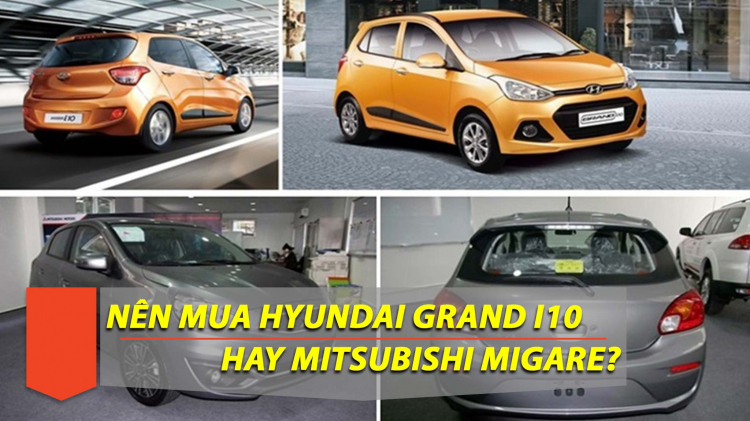 Nên mua Mitsubishi Mirage hay Hyundai Grand i10