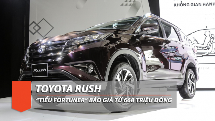 Toyota Rush 1.5 AT báo giá từ 668 triệu đồng tại Việt Nam