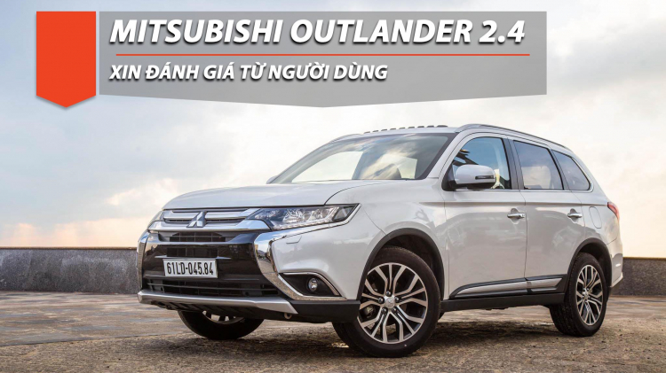 Mitsubishi Outlander - Một ẩn số mệt óc