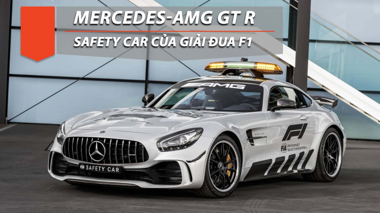 Mercedes-AMG GT R được chọn là 'xe an toàn' mùa F1 2018