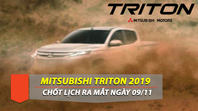 Bán tải Mitsubishi Triton 2019 thế hệ thứ 6 chốt lịch ra mắt vào tháng 11 sắp tới