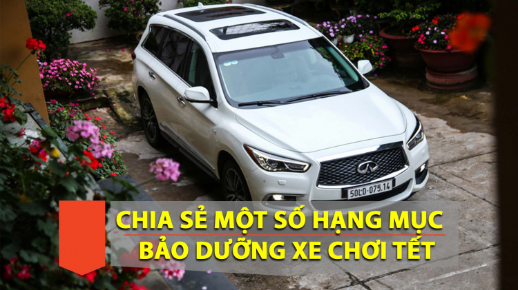 Chia sẻ một số hạng mục bảo dưỡng xe trước Tết