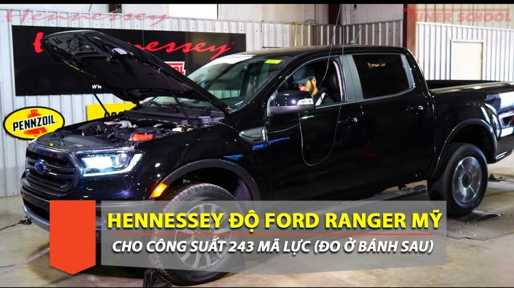Hennessey độ Ford Ranger (Mỹ) cho công suất 243 mã lực đo tại bánh