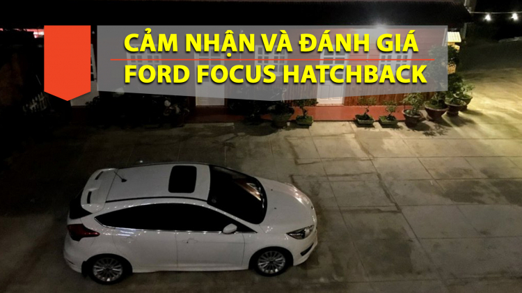 [Viết về xế yêu] Viết cho em, Ford Focus hatchback Sport