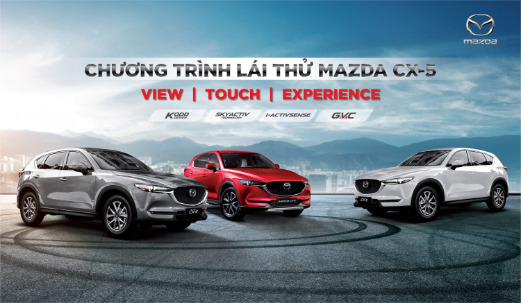 Cùng trải nghiệm cảm giác lái khác biệt với Mazda CX-5