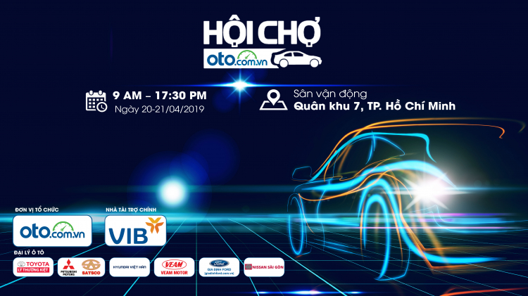 Hội chợ Oto.com.vn - Hội chợ ô tô lớn nhất miền Nam năm 2019