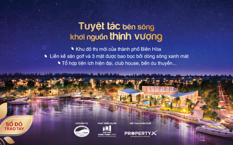 [Hưng Thịnh Corp] 7 lý do khách hàng lựa chọn đầu tư đất nền sổ đỏ Biên Hòa New City