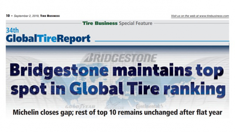Cuộc đua thị phần săm lốp toàn cầu 2019: Bridgestone tiếp tục nối dài thập kỷ dẫn đầu thị trường
