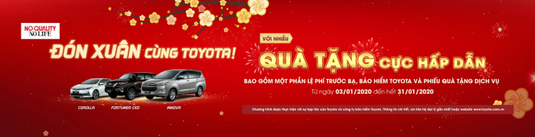 TẾT ĐẾN XUÂN SANG – DU XUÂN CÙNG XE TOYOTA -, RINH  PHÚC LỘC VỀ NHÀ