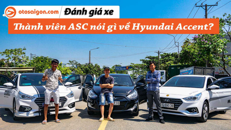 Nghe thành viên Accent Sài Gòn Club đánh giá Hyundai Accent sau 2-7 năm sử dụng Nghe thành viên Accent Sài Gòn Club đánh giá Hyundai Accent sau 2-7 năm sử dụng