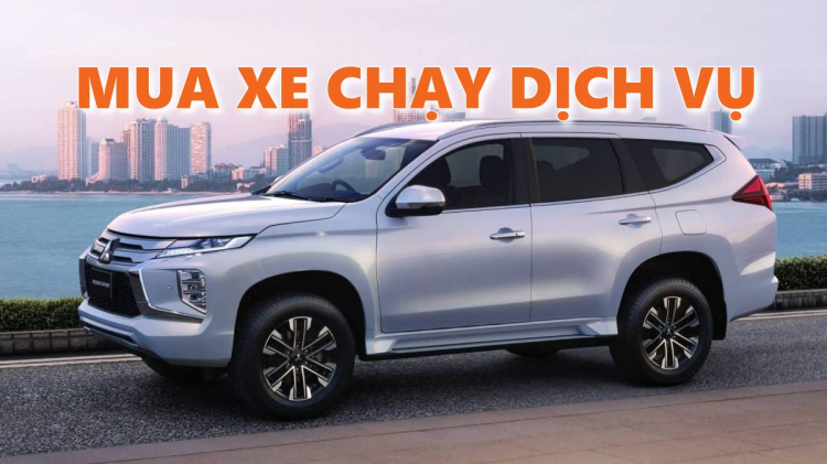 Mua Fortuner hay Pajero Sport 2020 chạy dịch vụ?