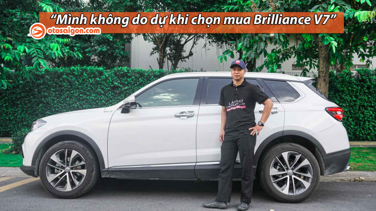 Người dùng đánh giá xe Brilliance V7: "Xe là phương tiện và mình bỏ tiền ra để mua sự phục vụ"