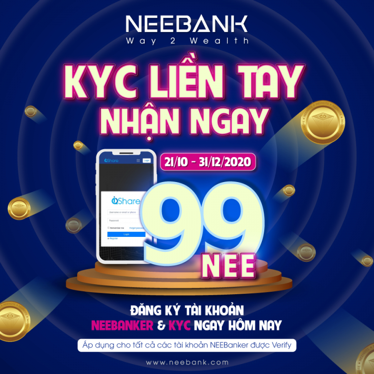 KYC LIỀN TAY - NHẬN QUÀ NGAY (99 NEE)