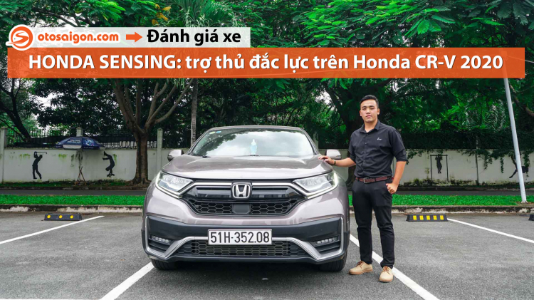 Người dùng đánh giá Honda CR-V 2020: “Lái xe an tâm, tự tin hơn với Honda Sensing”