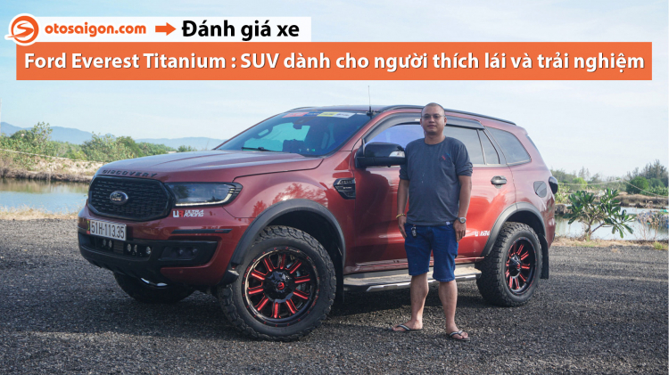 Người dùng đánh giá Ford Everest Titanium 2.0L Bi-Turbo 2019: chiếc SUV lý tưởng cho những hành trình khám phá