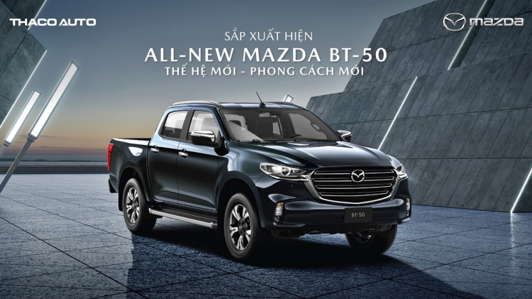 Bán tải Mazda BT-50 sắp bán ra tại Việt Nam: liệu có đủ sức hấp dẫn và tạo đột phá?