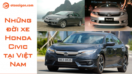Những đời xe Honda Civic tại Việt Nam.jpg