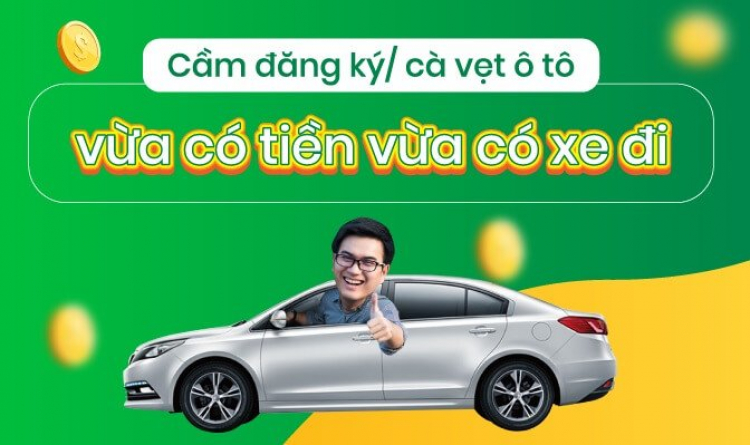 Vay tiền nhanh chỉ bằng cavet xe ô tô