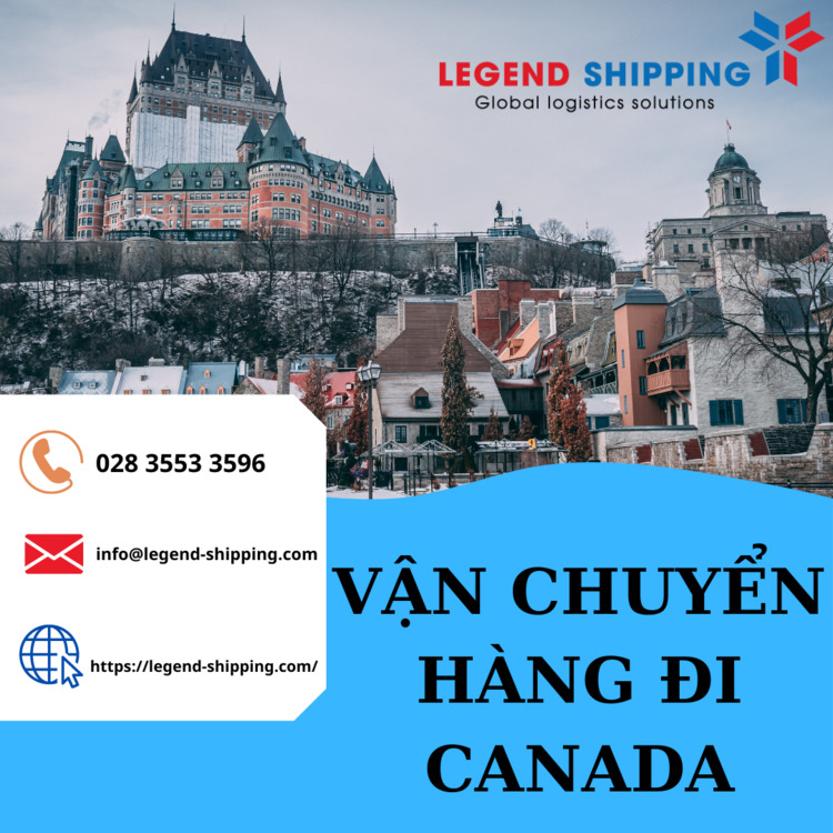 VẬN CHUYỂN HÀNG HOÁ ĐI CANADA UY TÍN, GIÁ RẺ