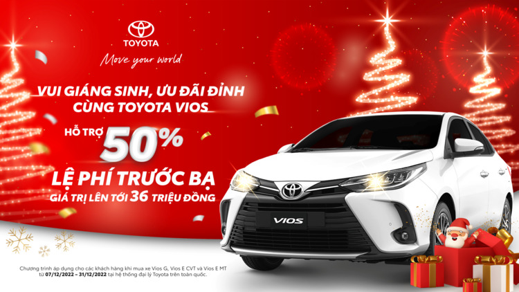 “Vui giáng sinh, ưu đãi đỉnh cùng Toyota Vios”  từ hệ thống Đại lý Toyota trên toàn quốc cho khách hàng mua xe tháng 12/2022