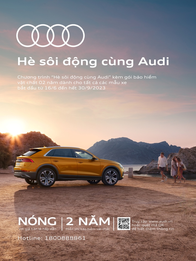 Audi Việt Nam khuyến mại "Quà tặng liền tay, đón ngay hè đến cùng Audi" kéo dài đến hết tháng 9