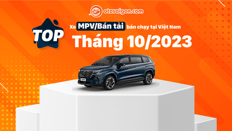 [Infographic] Top MPV/Bán tải bán chạy tháng 10/2023: Hyundai Custin bán chạy gấp đôi Innova Cross