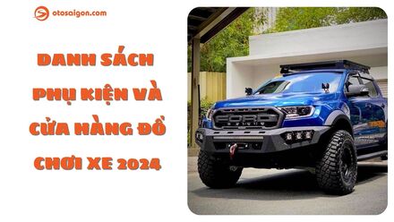 Danh sách phụ kiện và cửa hàng đồ chơi xe 2024.jpg