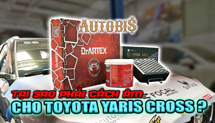 Yaris Cross cách âm chống ồn Dr.ARTEX và loa sub điện gầm ghế Rainbow