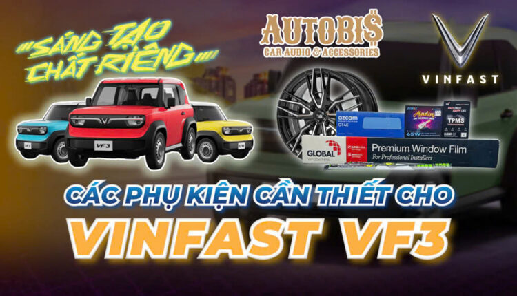 VinFast VF3 nâng cấp phụ kiện tại AUTOBIS