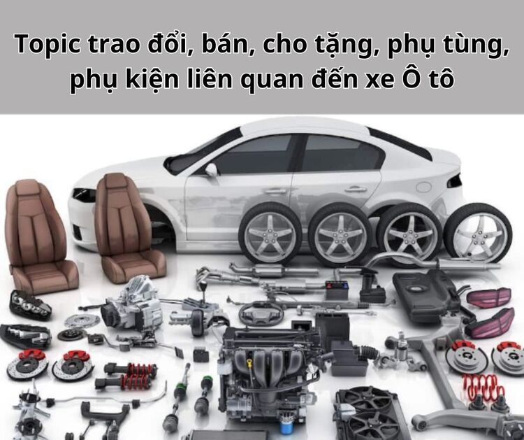 TRAO ĐỔI MUA BÁN, CHƯƠNG TRÌNH KHUYẾN MÃI PHỤ KIỆN Ô TÔ