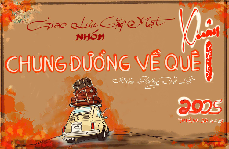 XUÂN 2025 - Hành Trình Xuyên Việt Xuân Quê Hương! XUÂN 2025 - Hành Trình Xuyên Việt Xuân Quê Hương!