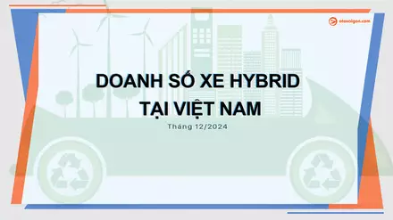 Doanh số xe Hybrid tháng 12/2024 tại Việt Nam: Honda Civic Hybrid lần đầu công bố doanh số