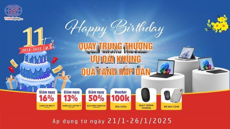 Khuyến mãi mừng Trí Tiến Laptop 11 tuổi - Giảm đến 50%